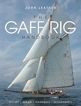 The Gaff Rig Handbook: History, Design, Techniques, Developments
