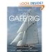 The Gaff Rig Handbook: History, Design, Techniques, Developments