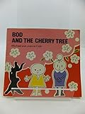 Bod and the cherry tree