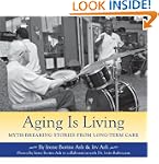 Aging Is Living: Myth-Breaking Storie...