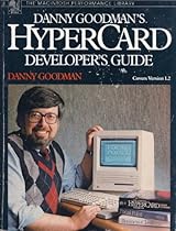 Danny Goodman's Hypercard Developer's Guide (Macintosh performance library)