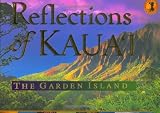 Reflections of Kauai: The Garden Island