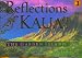 Reflections of Kauai: The Garden Island