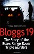 Bloggs 19: The Story of the Essex Range Rover Murders