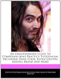 An Unauthorized Guide to Comedians who Practice Teetotalism, Including Dane Cook, Kathy Griffin, Russell Brand and More