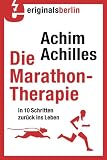 Die Marathon-Therapie - Achim Achilles