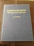 Cabinetmaking : the professional approach