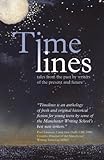 Timelines : tales from the past by writers of the present and future