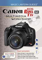 Magic Lantern Guides: Canon EOS Rebel T1i/EOS 500D Multimedia Workshop
