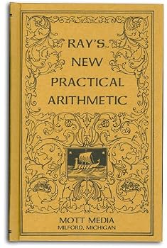 Ray's new practical arithmetic (Ray's arithmetic series) (Ray's arithmetic series)