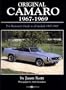 Original Camaro 1967-1969: The Restorer's Guide 1967-1969 (Original Series)