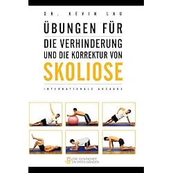 &Uuml;bungen f&uuml;r die Verhinderung und die Korrektur von Skoliose