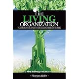 TheLivingOrganization:TransformingBusinessToCreateExtraordinaryResults