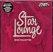 Star 98.7 FM: Star Lounge 2005 Collection - Limited Edition [ENHANCED CD]