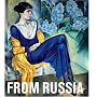 From Russia: French and Russian Master Paintings 1870-1925: from Moscow and St Petersburg