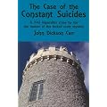 The Case of the Constant Suicides: A Gideon Fell Mystery (Rue Morgue Vintage Mysteries)