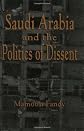 Saudi Arabia and the Politics of Dissent