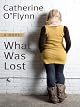 What Was Lost