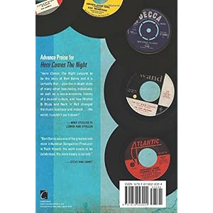 Here Comes the Night: The Dark Soul of Bert Berns and the Dirty Business of Rhythm and Blues