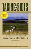 Taking Sides: Clashing Views on Controversial Environmental Issues, Expanded