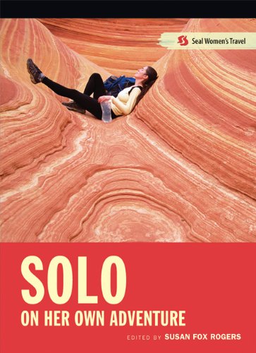 Solo: On Her Own Adventure (Seal Women's Travel) Book Image