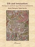 Silk and Innovation: The Jacquard Loom in the Age of the Industrial Revolution