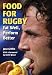 Books : Food for Rugby: Eat Well, Perform Better