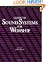 Guide to Sound Systems for Worship