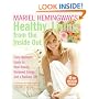 Mariel Hemingway's Healthy Living from the Inside Out: Every Woman's Guide to Real Beauty, Renewed Energy, and a Radiant Life