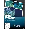 Titanic - Bilder aus der Tiefe