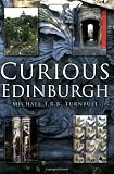 Curious Edinburgh (In Old Photographs)