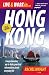 Live and Work in Hong Kong: Comprehensive, Up-to-date, Practical Information About Everyday Life