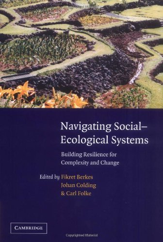 Navigating Social-Ecological Systems: Building Resilience for Complexity and Change