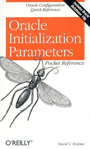 Oracle Initialization Parameters Pocket Reference (Pocket Reference (O'Reilly))