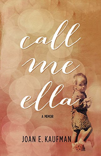 call me ella a memoir