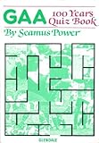 The GAA 100 years quiz book