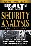 Security Analysis: Sixth Edition, Foreword by Warren Buffett (Security Analysis Prior Editions)