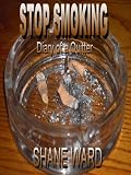 Stop Smoking: Diary of a Quitter (-)