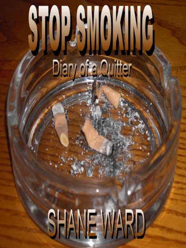 Stop Smoking: Diary of a Quitter