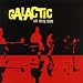 Galactic-Late for the Future