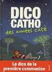 Dico catho des ann�es cat�