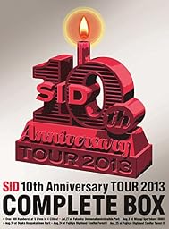 SID 10th Anniversary TOUR 2013 COMPLETE BOX(完全生産限定盤) [DVD]