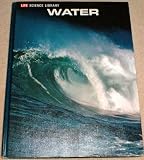 Life Science Library : Water (LIFE SCIENCE LIBRARY)