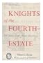 Knights of the Fourth Estate: The Story of the Miami Herald