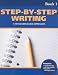 Books : Step-by-Step Writing Book 1: A Standards-Based Approach (Step-By-Step Writing)