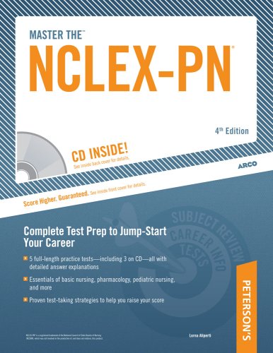 Master The NCLEX-PN: Targeted Test Prep to Jump-Start Your Career (Peterson's Master the NCLEX-PN (W/CD))