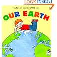 Our Earth by  Anne Rockwell