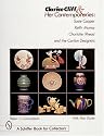Clarice Cliff and Her Contemporaries: Susie Cooper, Keith Murphy, Charlotte Rhead and the Carlton Ware Designers (Schiffer Book for Collectors)