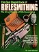 Gun Digest Book of Riflesmithing