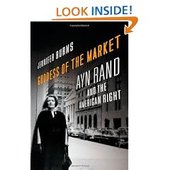 Goddess of the Market: Ayn Rand and the American Right